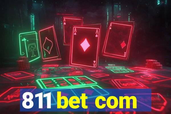 811 bet com